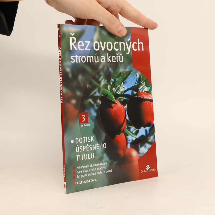 Jan Kadlec Řez ovocných stromů a keřů