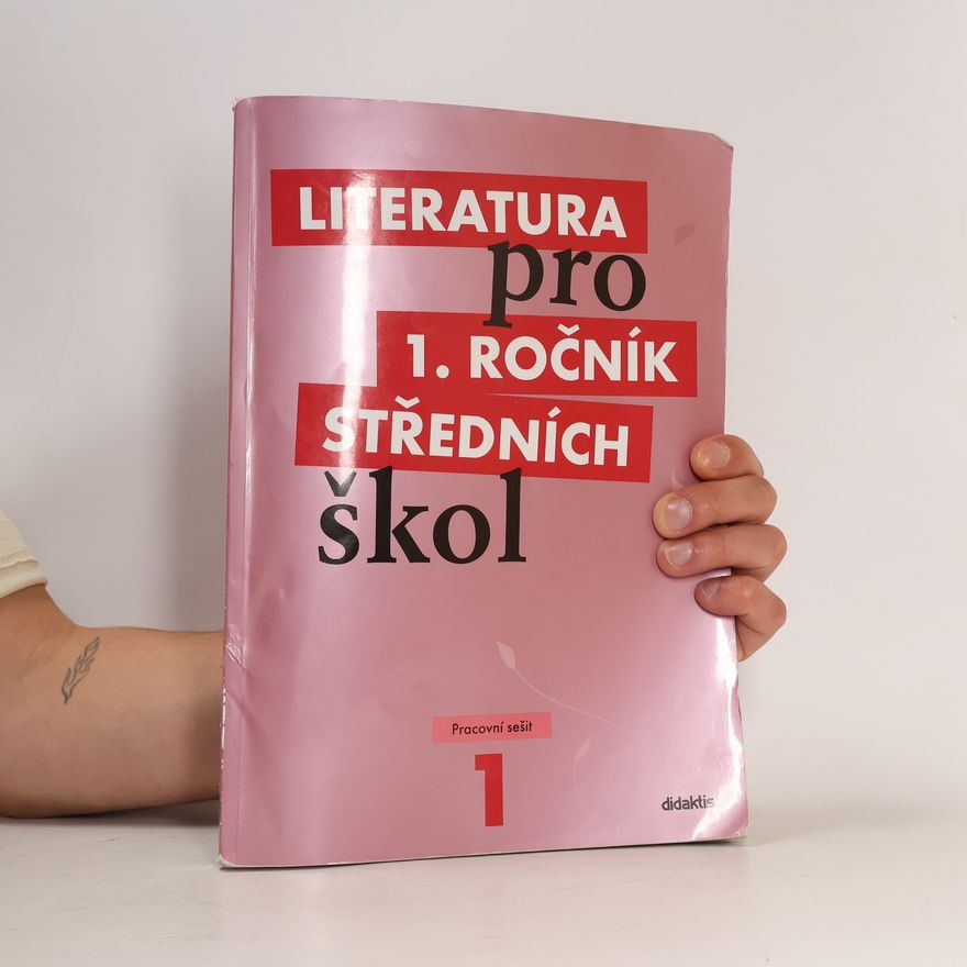 Autorenkollektiv Literatura pro 1. ročník středních škol. Pracovní sešit