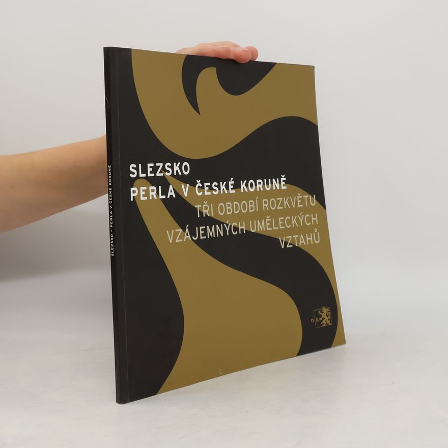 Lenka Stolárová Slezsko. Perla v České koruně