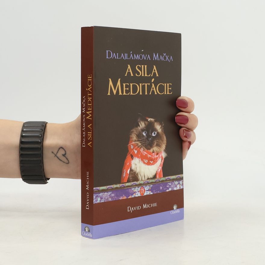 David Michie Dalajlámova mačka a sila meditácie