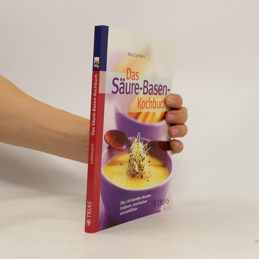 Maria Lohmann Das Säure-Basen-Kochbuch
