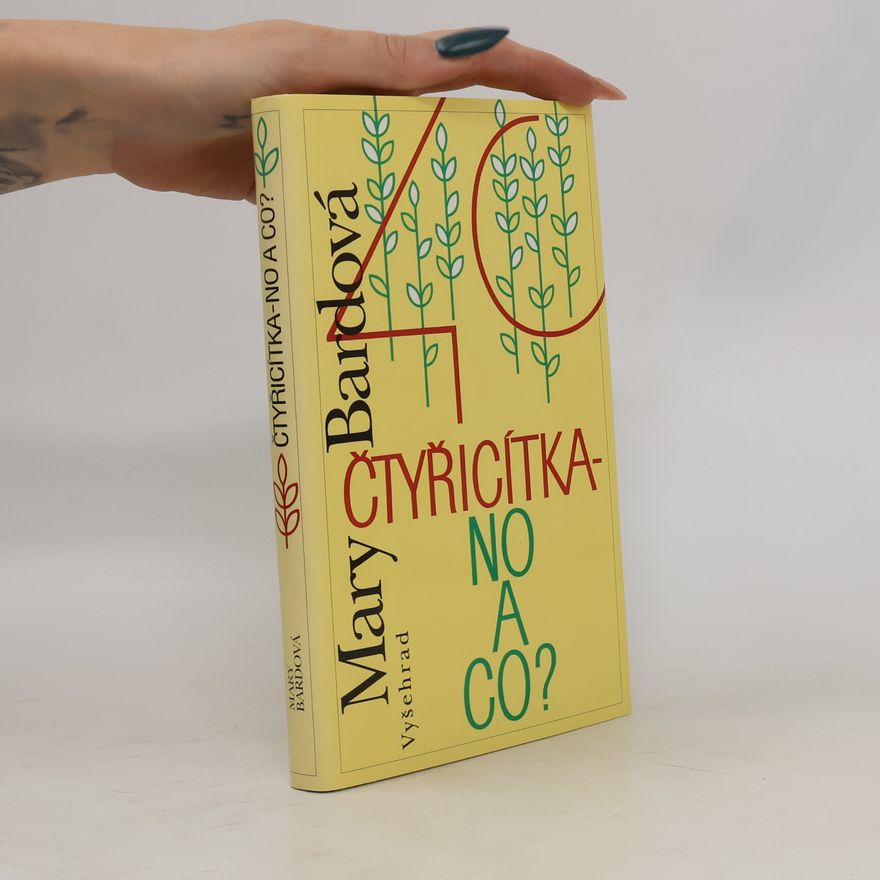 Mary Bard Čtyřicítka - no a co?