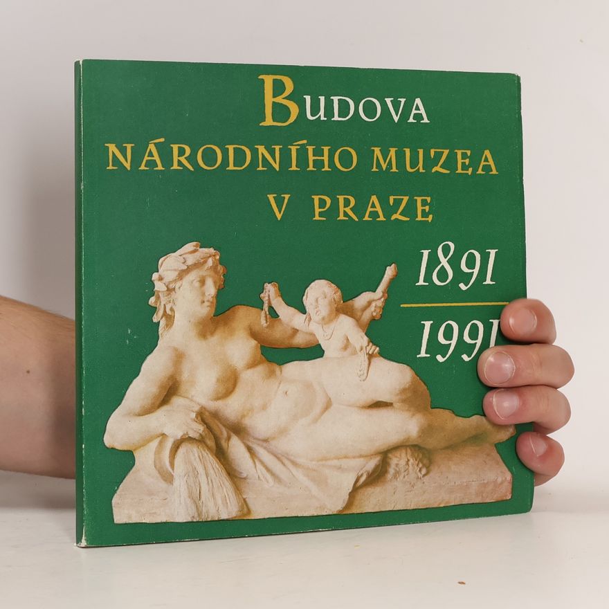 Vlasta Dvořáková Budova Národního muzea v Praze 1891-1991