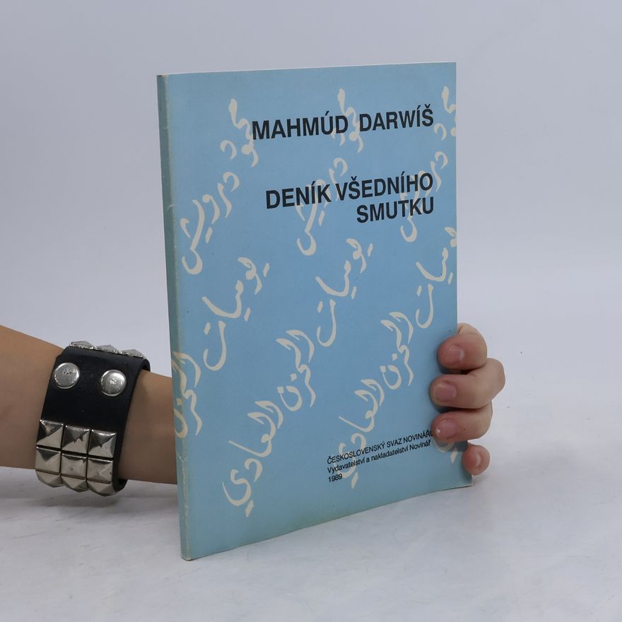 Mahmúd Darwíš Deník všedního smutku