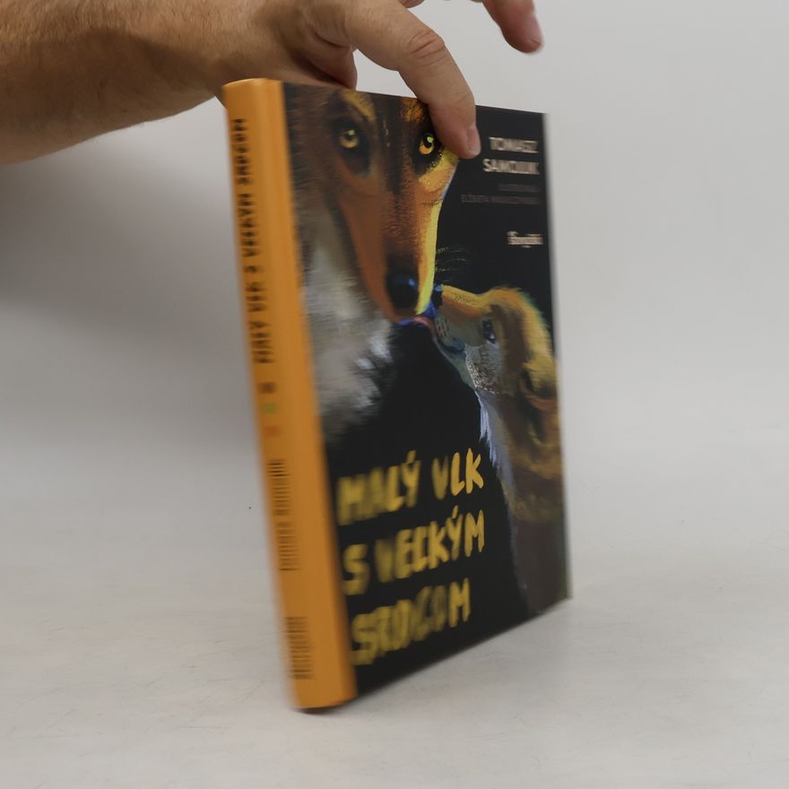 Tomasz Samojlik Malý vlk s veľkým srdcom