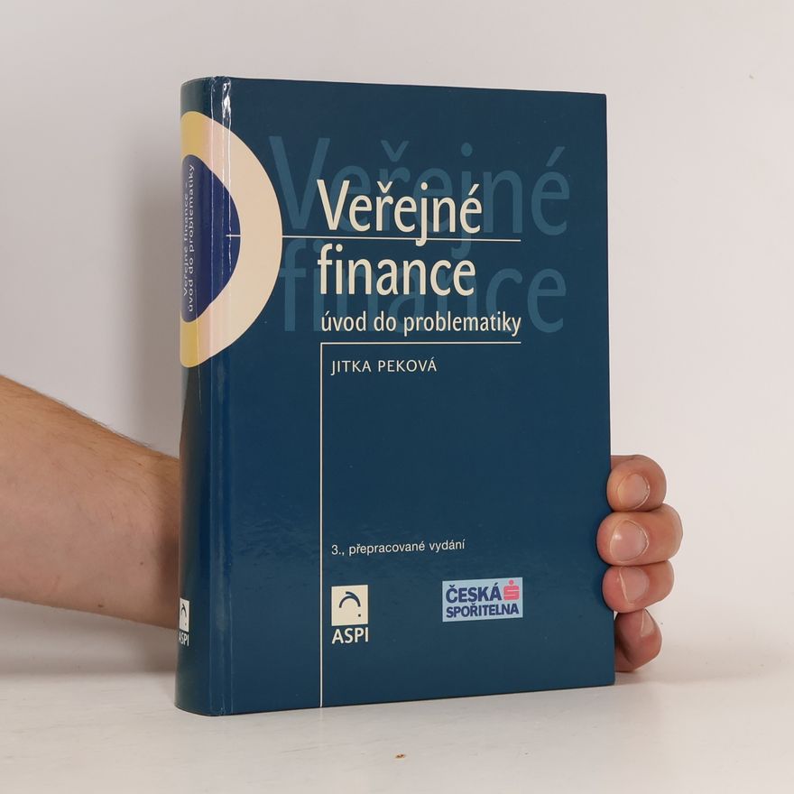 Jitka Peková Veřejné finance : úvod do problematiky