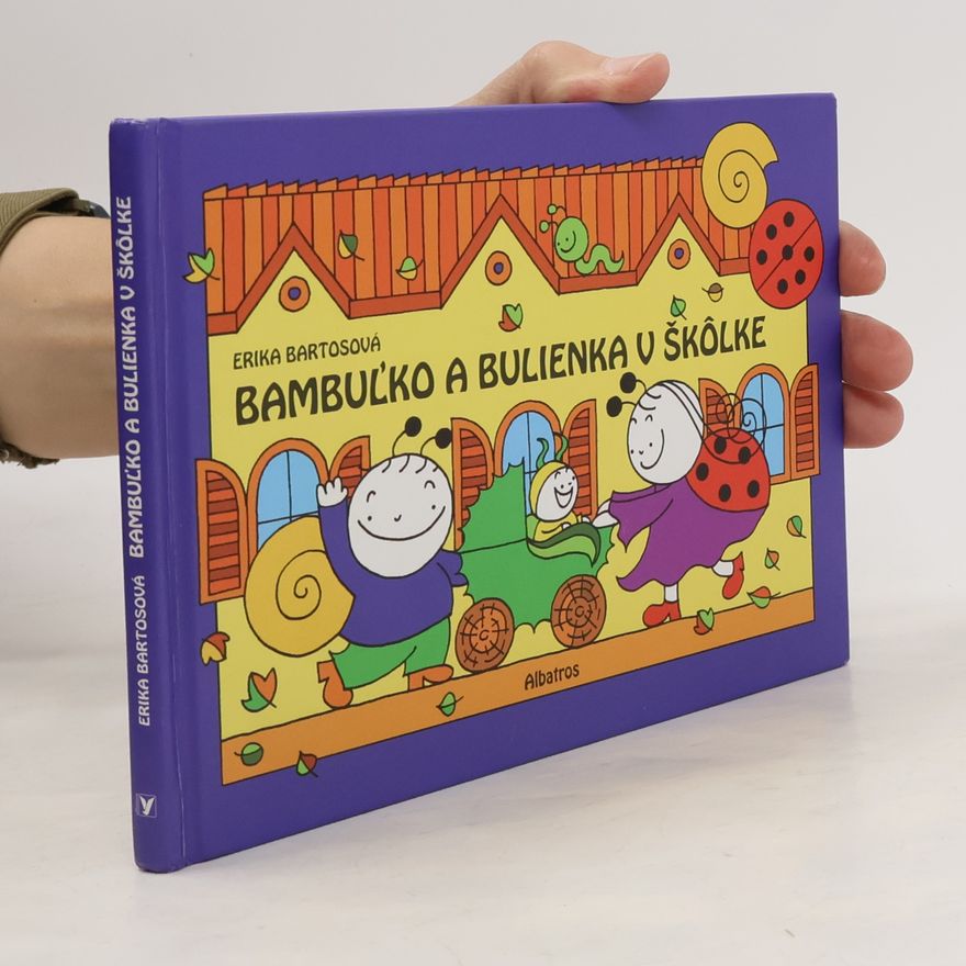 Erika Bartos Bambul'ko a Bulienka v školke