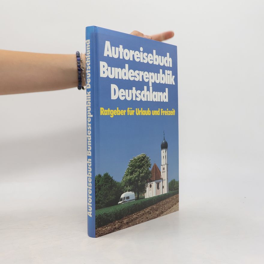 Auteurscollectief Autoreisebuch Bundesrepublik Deutschland
