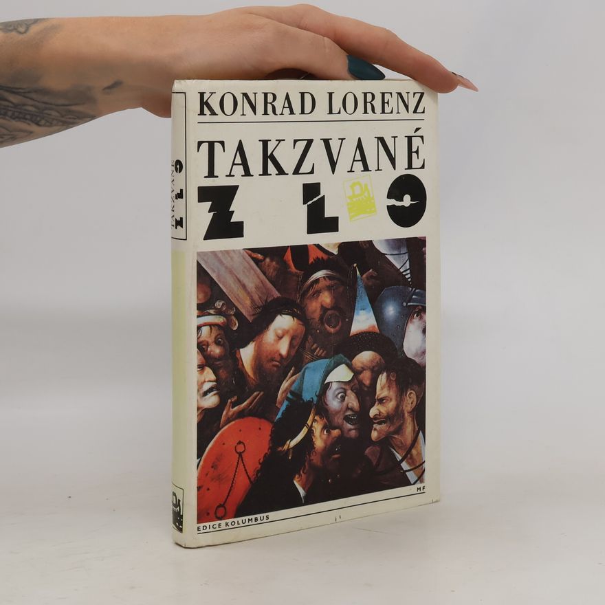 Konrad Lorenz Takzvané zlo
