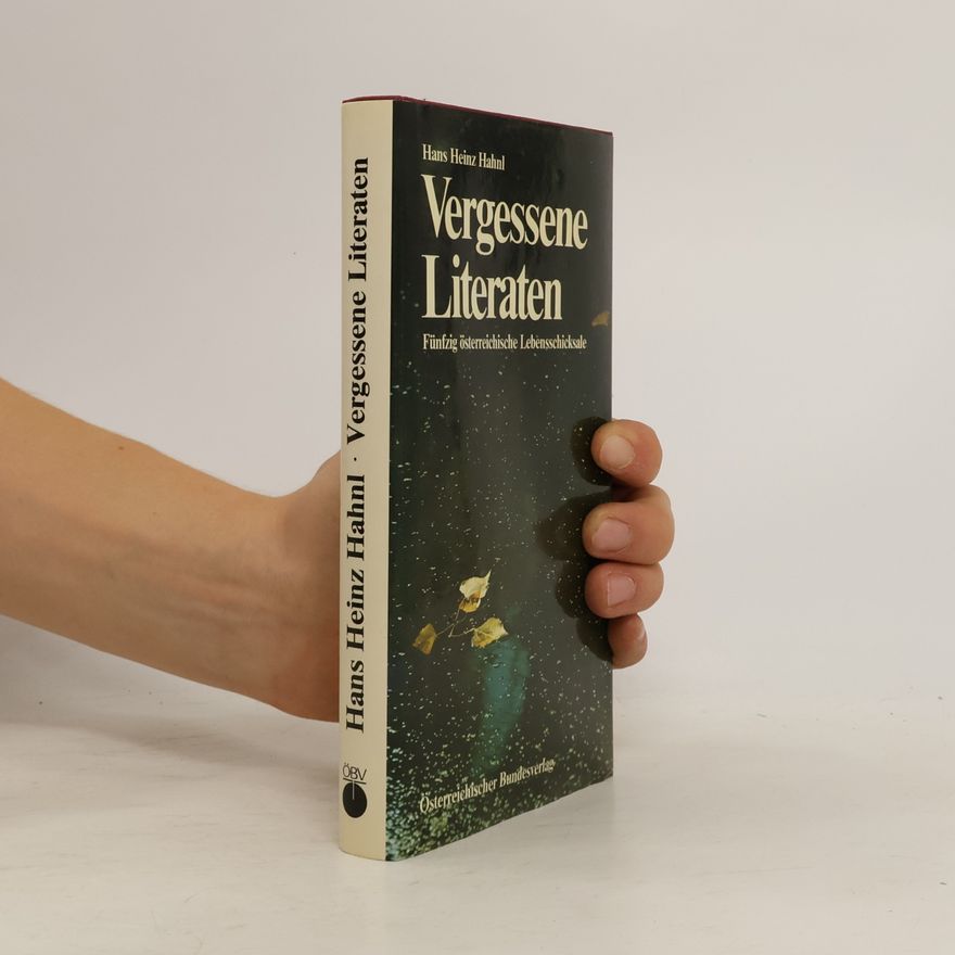 Hans Heinz Hahnl Vergessene Literaten