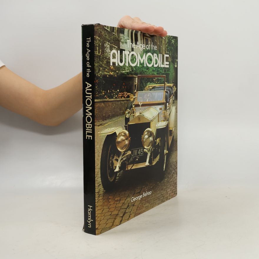 George Bishop The Age of the Automobile
