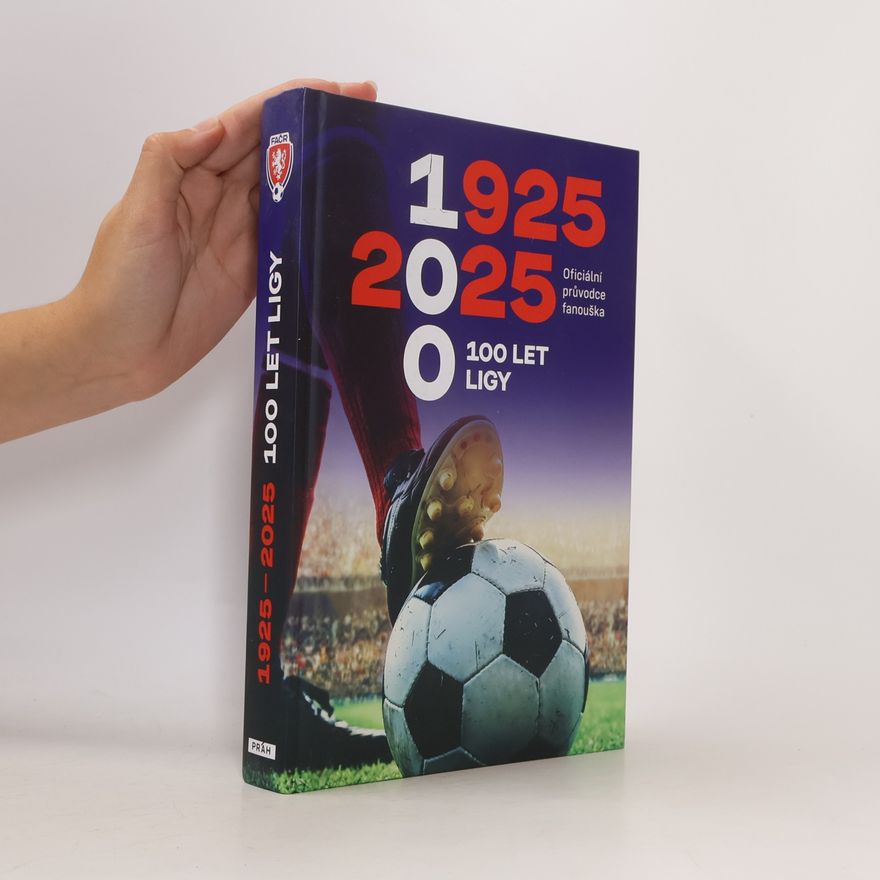Zdeněk Zikmund 100 let ligy: Oficiální průvodce fanouška