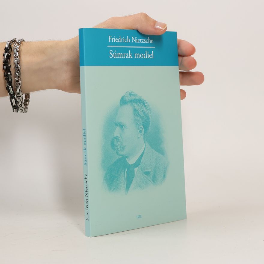 Friedrich Nietzsche Súmrak modiel