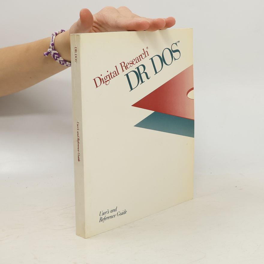 Various authors DR DOS User’s and Reference Guide