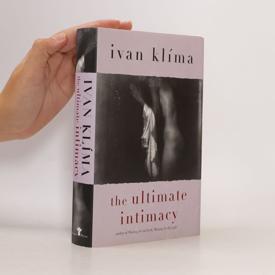 Ivan Klíma The Ultimate Intimacy