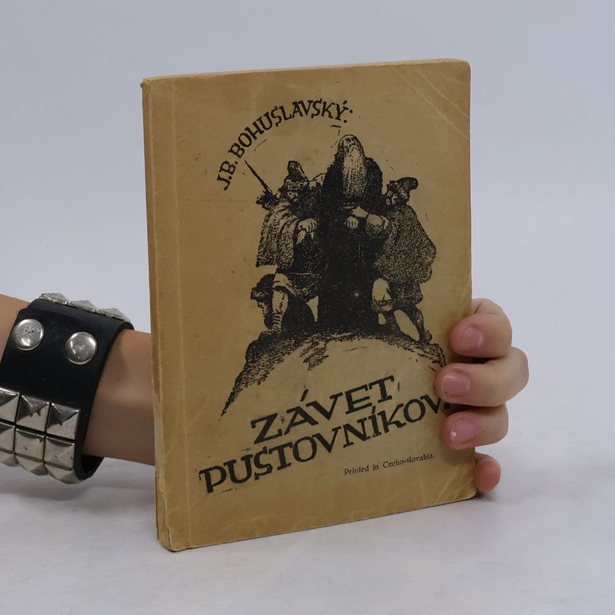 J. B. Bohuslavský Závet pustovníkov