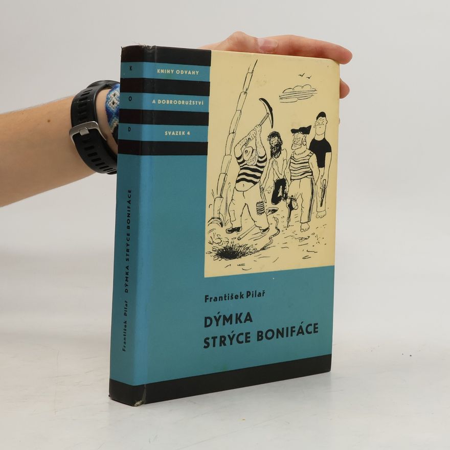 František Pilař Dýmka strýce Bonifáce