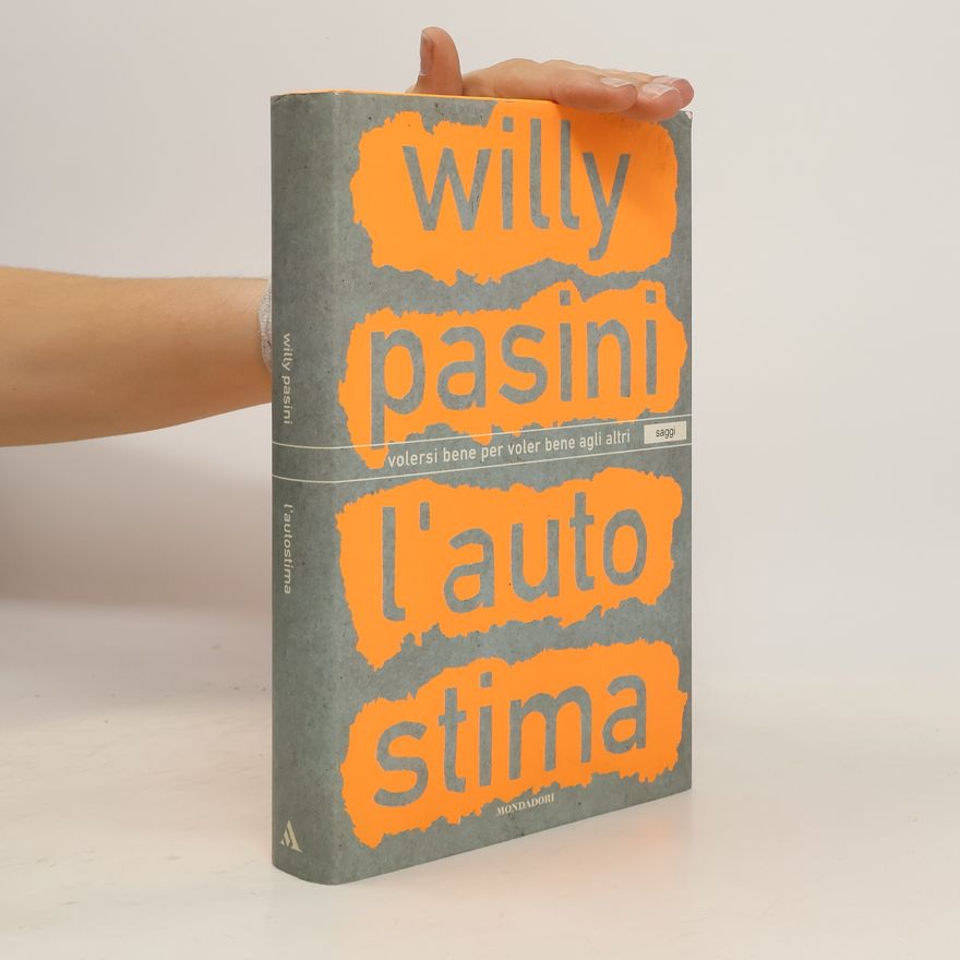 Willy Pasini L'autostima