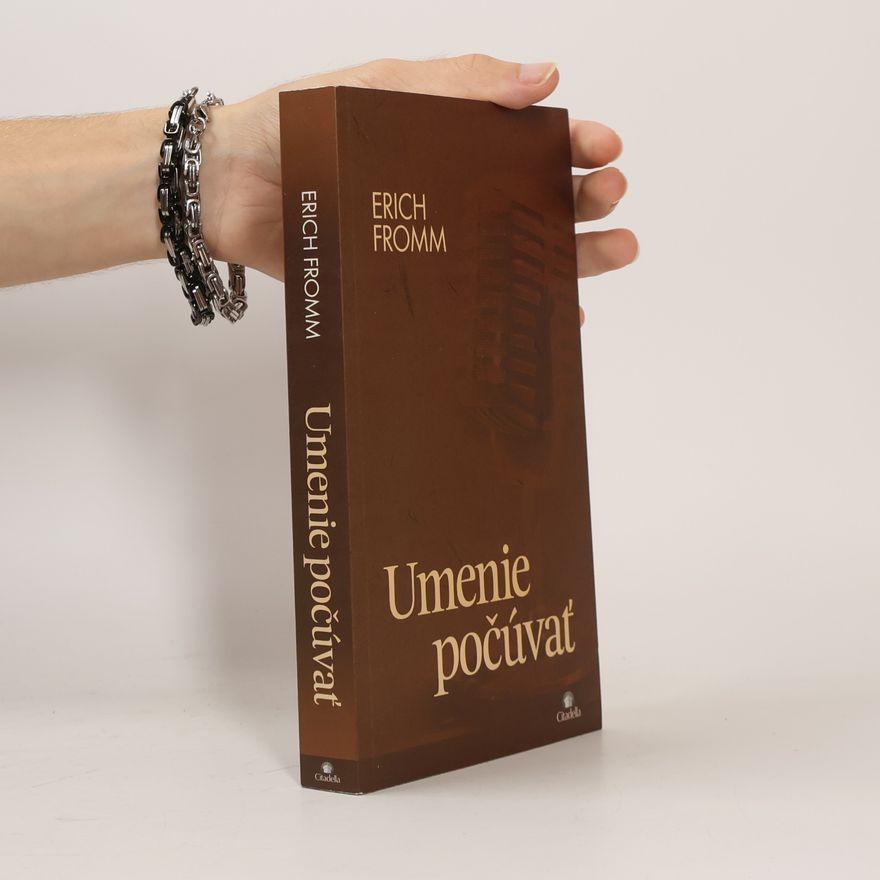 Erich Fromm Umenie počúvať