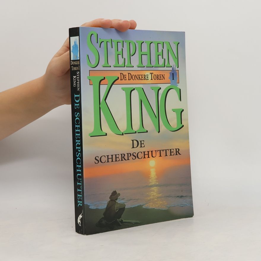 Stephen King De Donkere Toren - 1: De scherpschutter