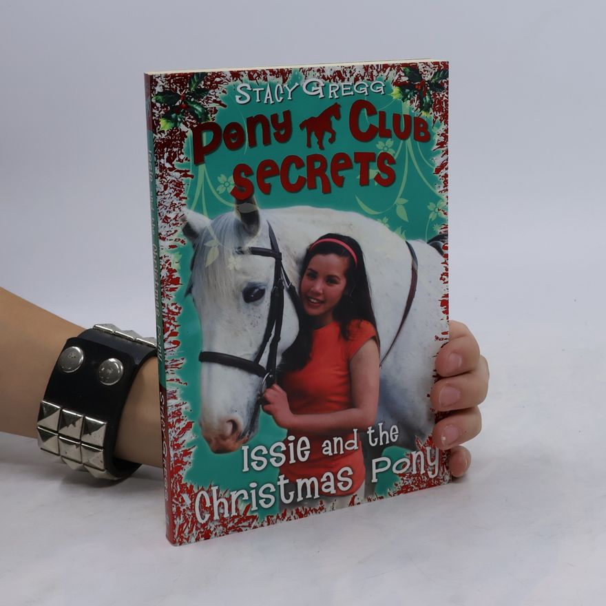 Stacy Gregg Issie and the Christmas Pony