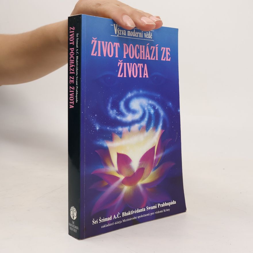 A. C. Bhaktivédánta Svámí Prabhupáda Život pochází ze života