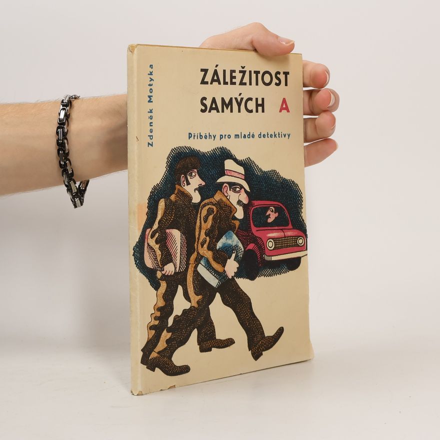 Zdeněk Μοτυκα Záležitost samých A