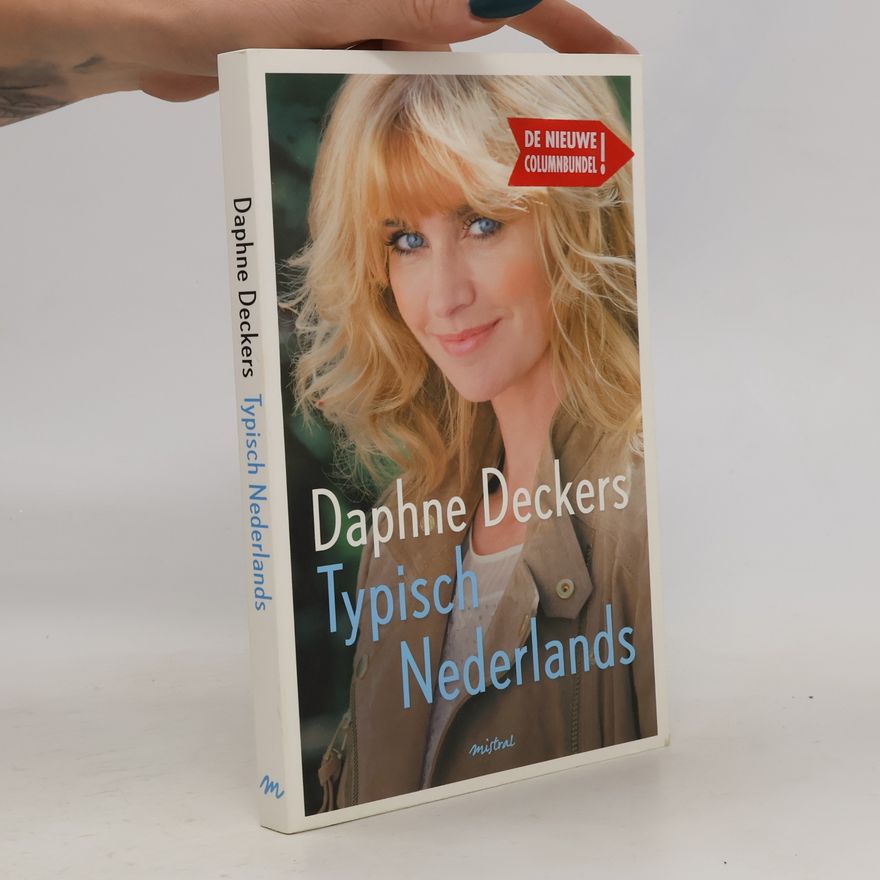 Daphne Deckers Typisch Nederlands