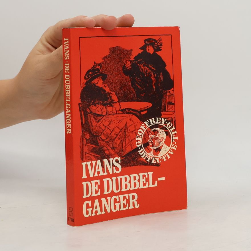 Jacob van Schevichaven Geoffrey Gill: Detective: De dubbelganger