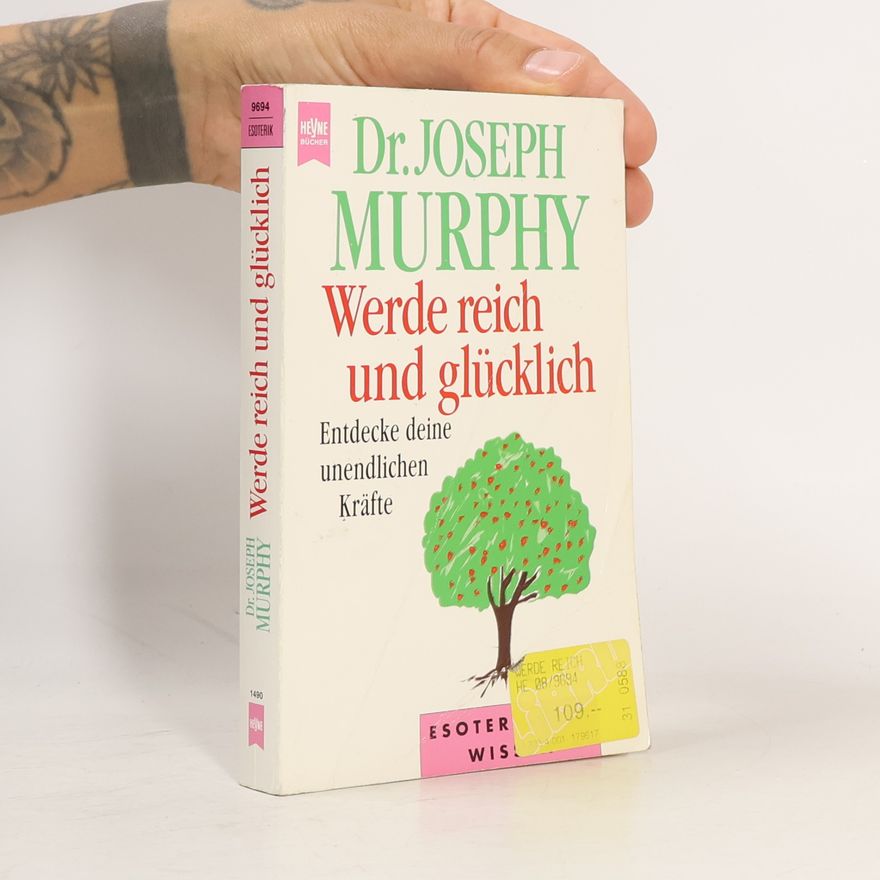 Joseph Murphy Werde reich und glücklich