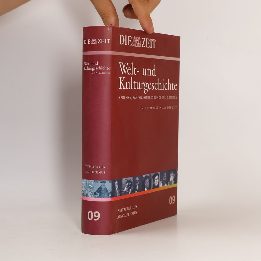 Autorenkollektiv Die Zeit, Welt- und Kulturgeschichte 09: Zeitalter des Absolutismus