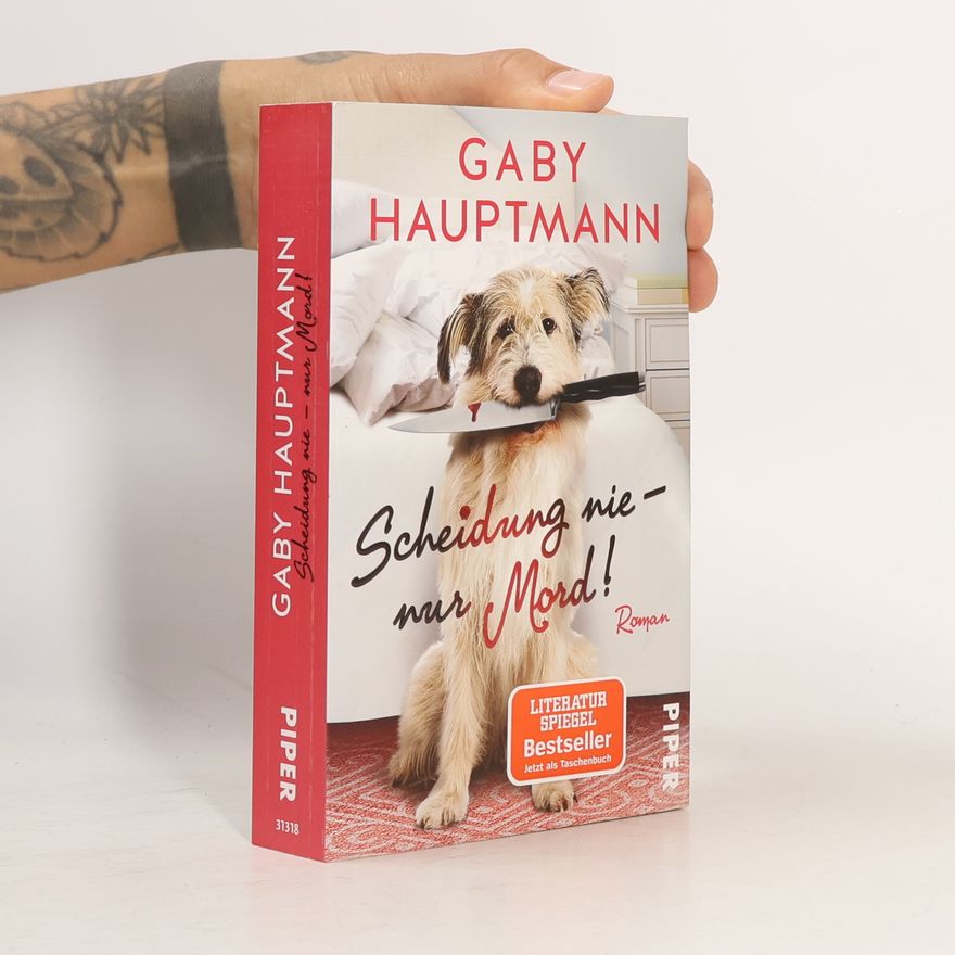 Gaby Hauptmann Scheidung nie - nur Mord!