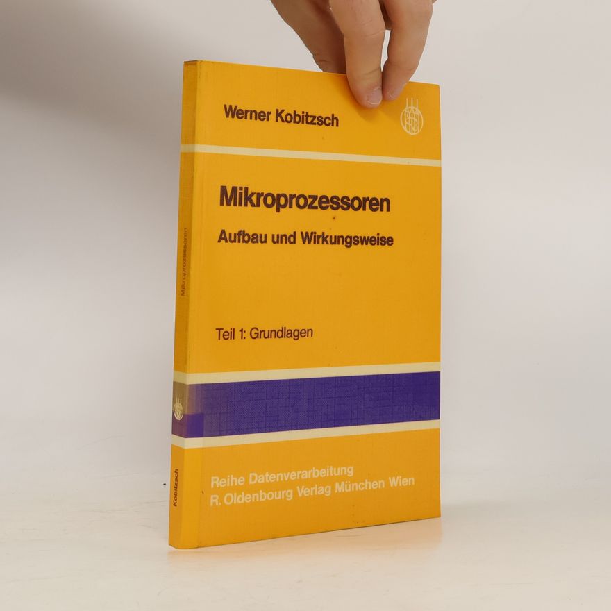 Werner Kobitzsch Reihe Datenverarbeitung - 1: Mikroprozessoren