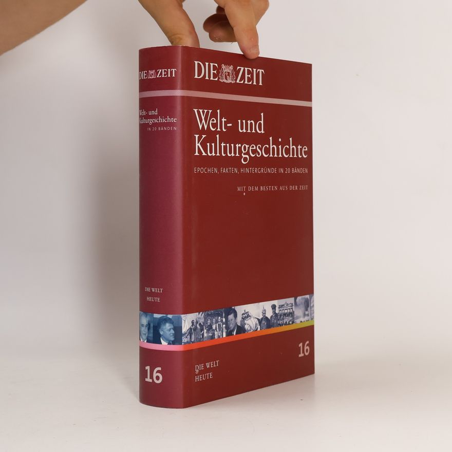 Peter Glotz Die Zeit, Welt- und Kulturgeschichte 16: Die Welt heute