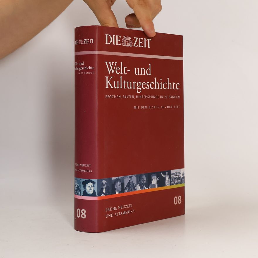 Christof Siemes Die Zeit, Welt- und Kulturgeschichte 8: Frühe Neuzeit und Altamerika