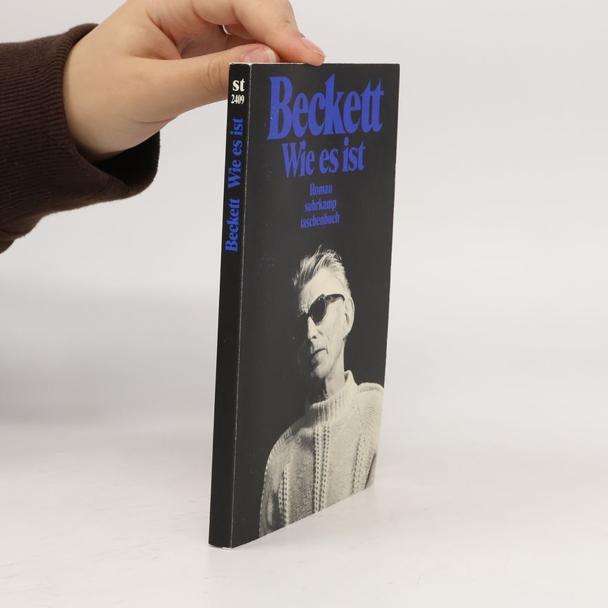 Samuel Beckett Wie es ist