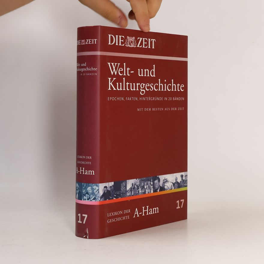 Hildegard Hogen Die Zeit, Welt- und Kulturgeschichte 17: Lexikon der Geschichte