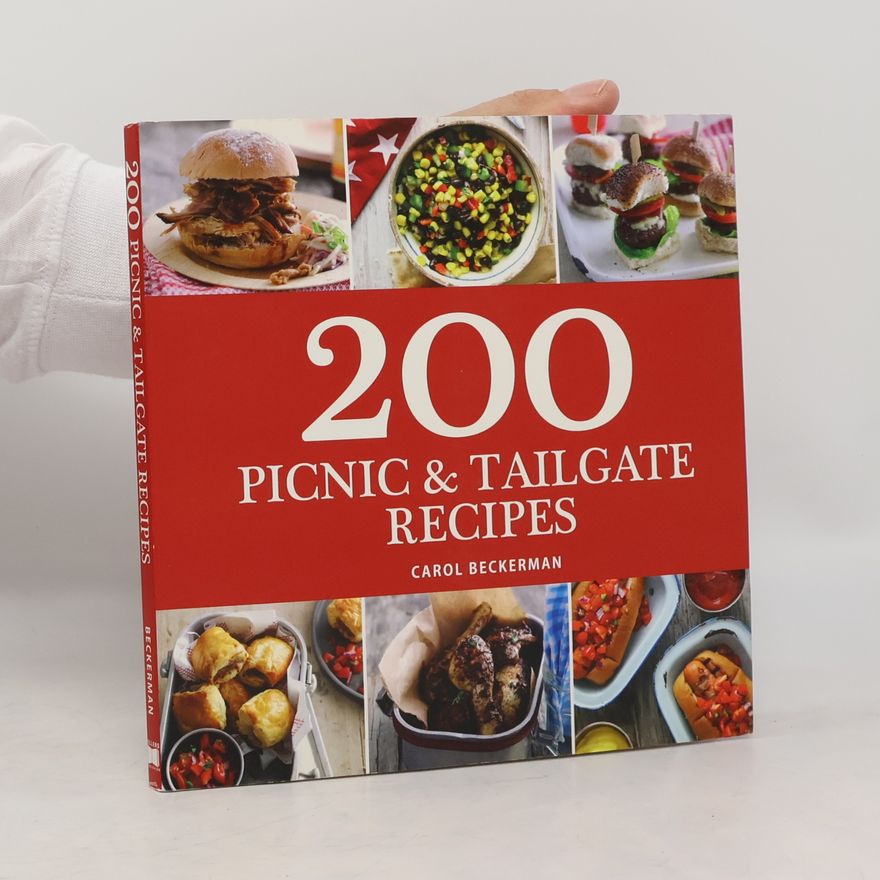 Carol Beckerman 200 Picnic and Tailgate Dishes