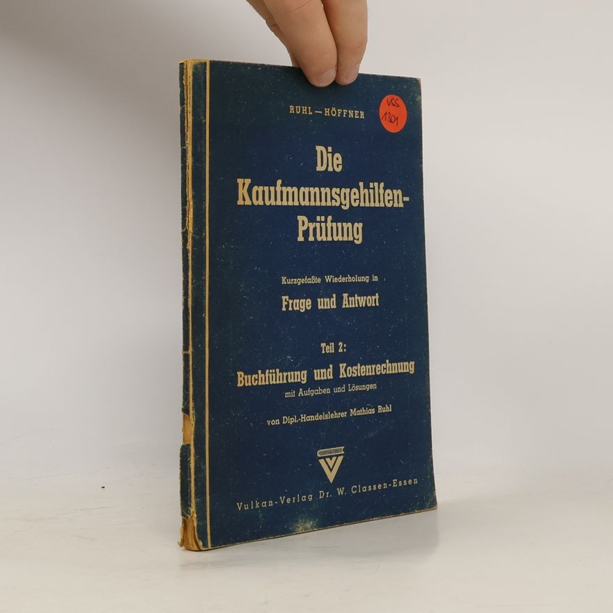 K. Höffner Die Kaufmannsgehilfen-Prüfung