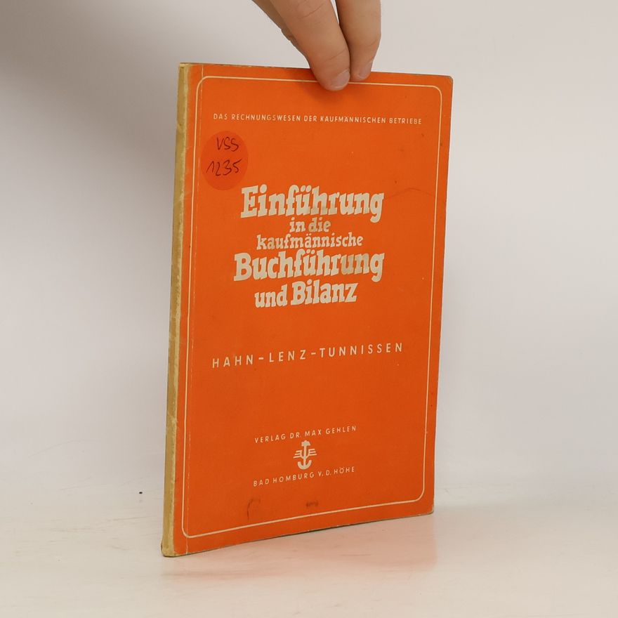 Hans-Joachim Lenz Einführung in die kaufmännische Buchführung und Bilanz
