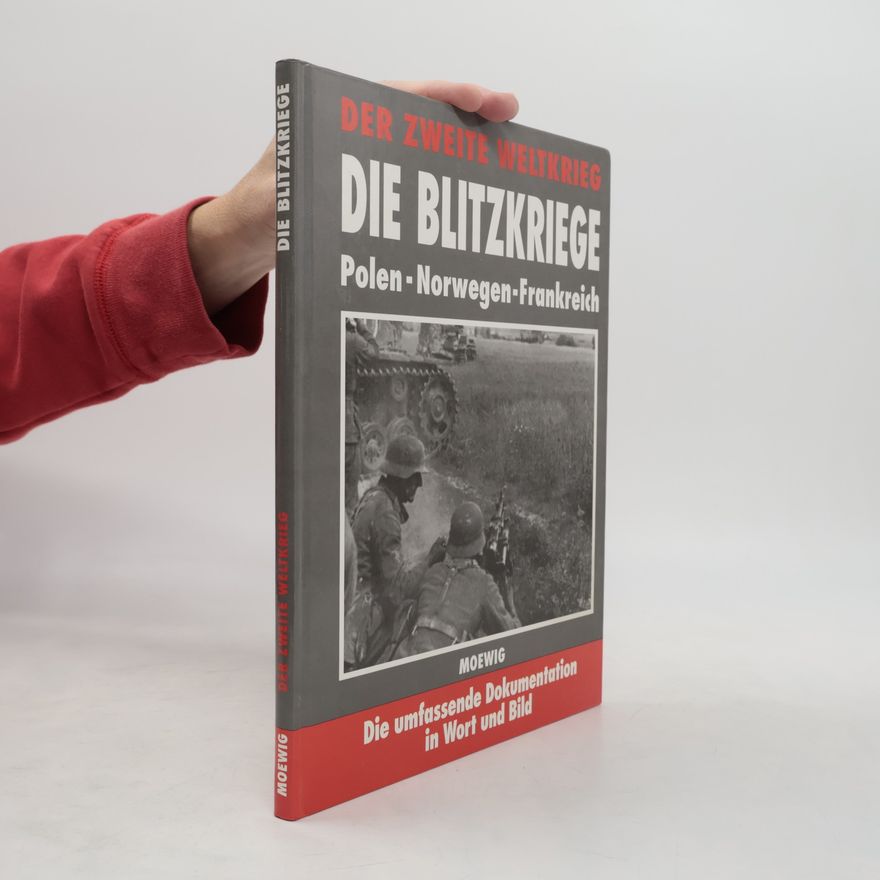 Autorenkollektiv Der Zweite Weltkrieg. Die Blitzkriege