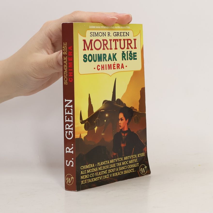 Simon Richard Green Soumrak Říše 2: Chiméra
