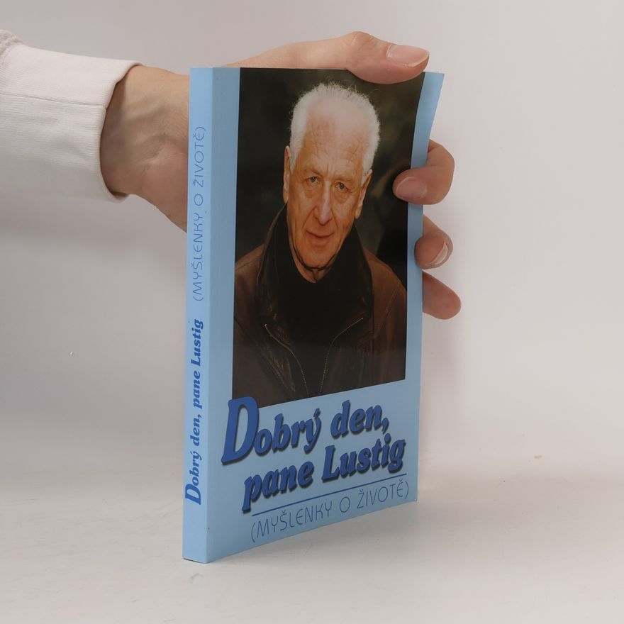 Arnošt Lustig Dobrý den, pane Lustig