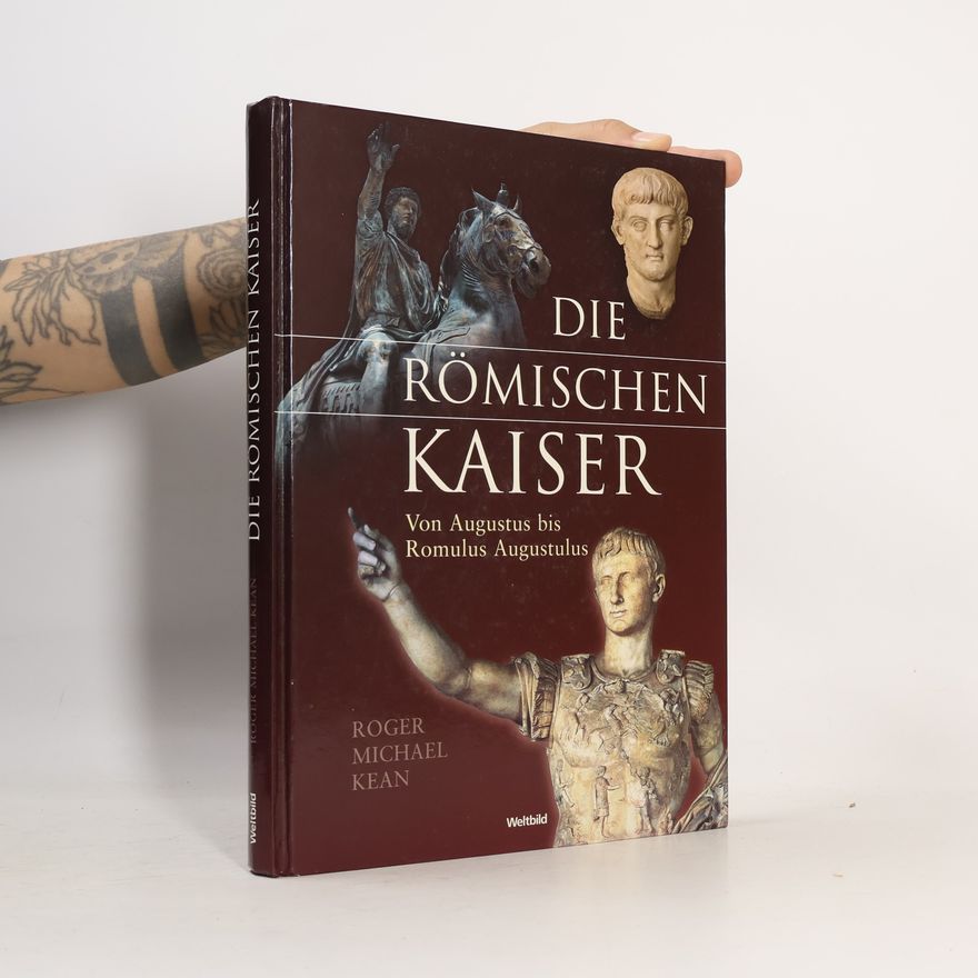 Roger Michael Kean Die römischen Kaiser