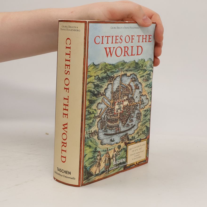 Stephan Füssel Braun/Hogenberg. Cities of the World