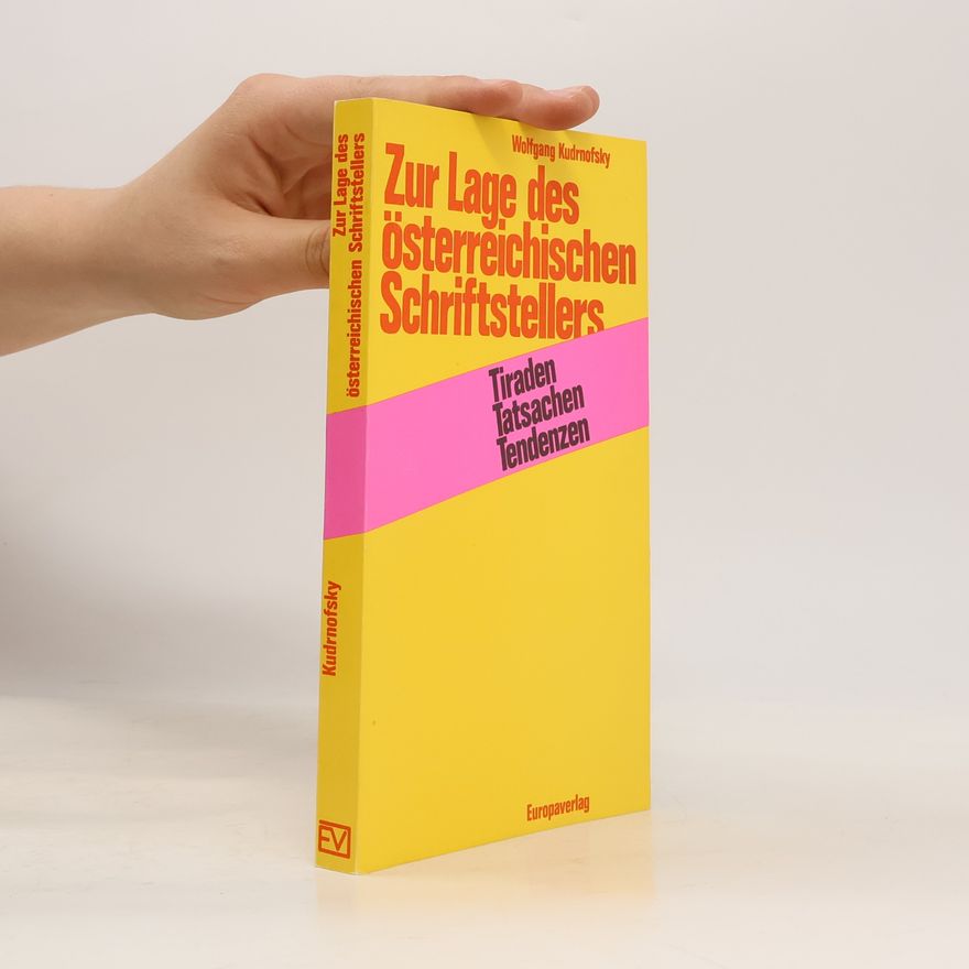 Wolfgang Kudrnofsky Zur Lage des österreichischen Schriftstellers