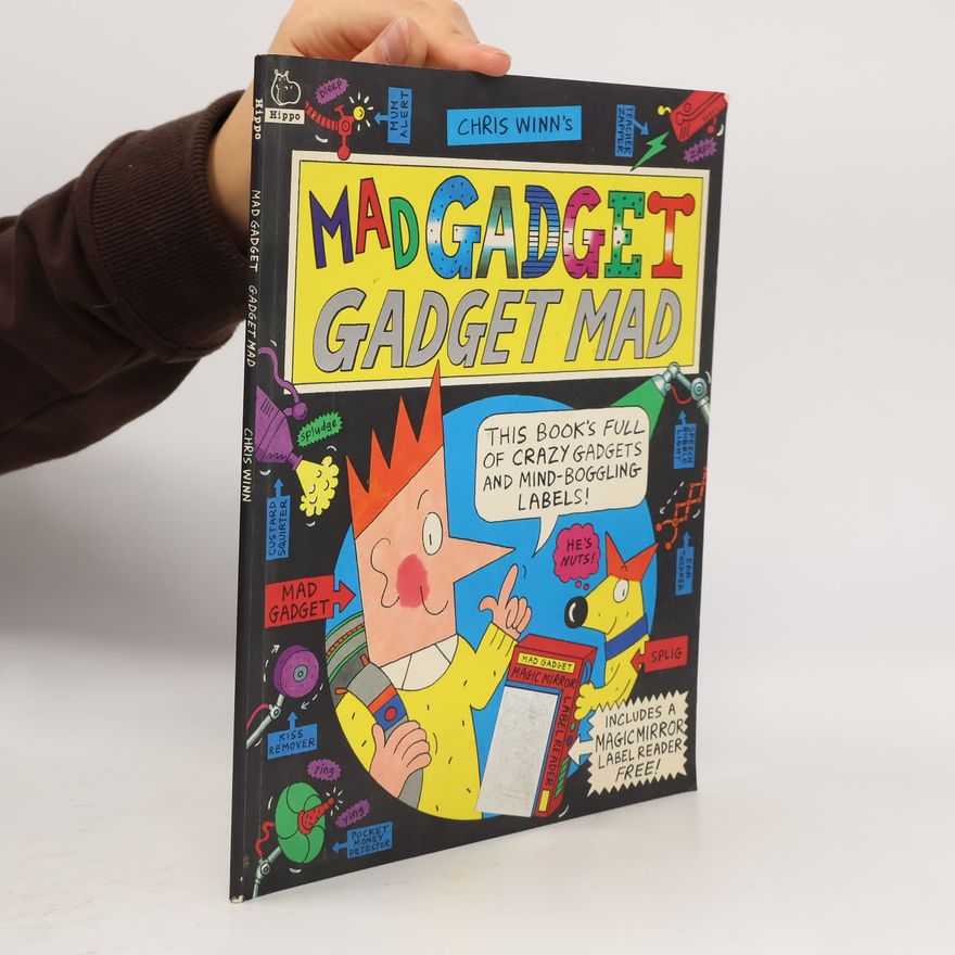 Chris Winn Mad Gadget, Gadget Mad (Picture Books)