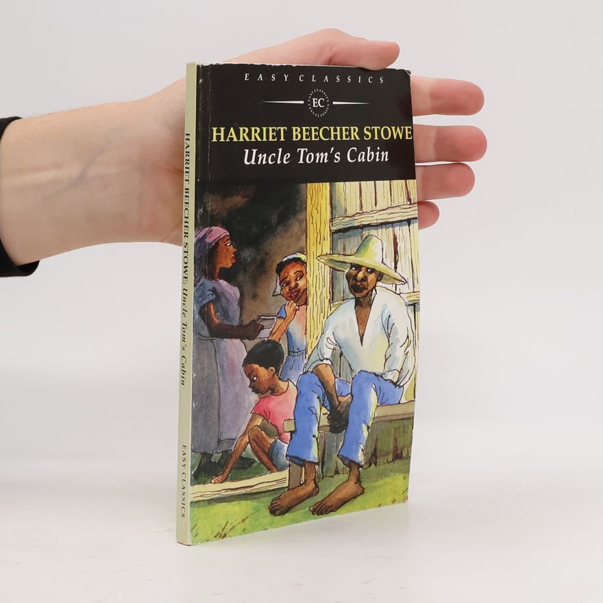 Harriet Beecher Stowe Uncle Tom's Cabin
