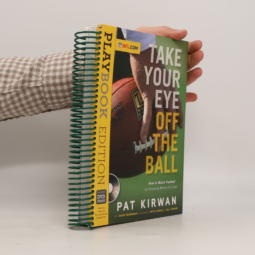 Pat Kirwan Take your eye off the ball, playbook edition