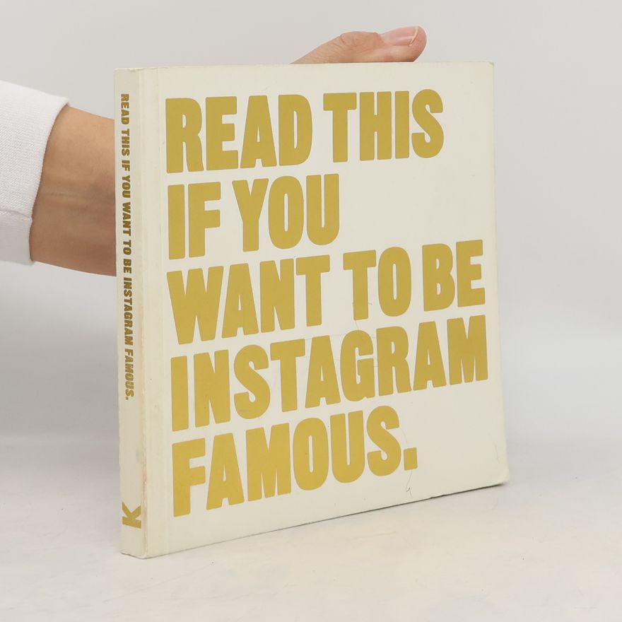 Autorenkollektiv Read this if you want to be Instagram famous